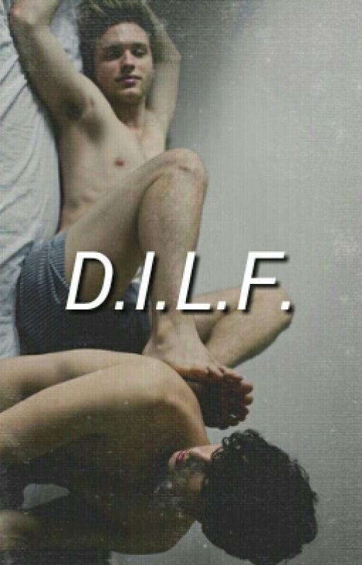 d.i.l.f. // ziall ✔️ by viralbabe