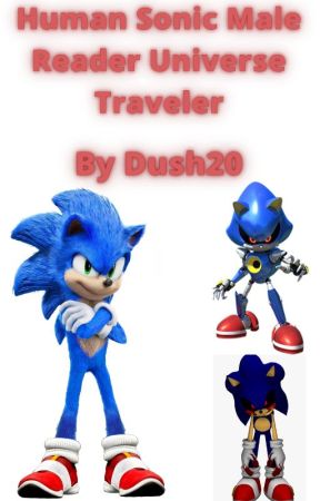 Human Sonic Male Reader Universe Traveler - HighshoolDXD Harem