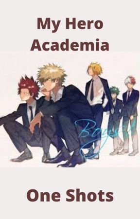 One shots My Hero Academia by SirDavidThe1st