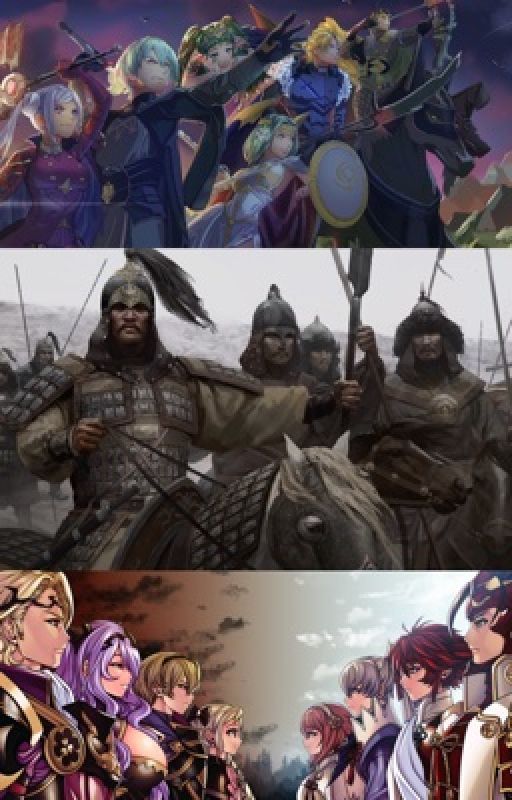 Fire Emblem A Greater Threat ( Fire Emblem X total war X Fates X Three House) by TheGreatSummoner