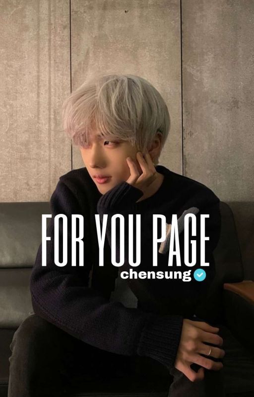 for you page × chensung by smuttytaelien