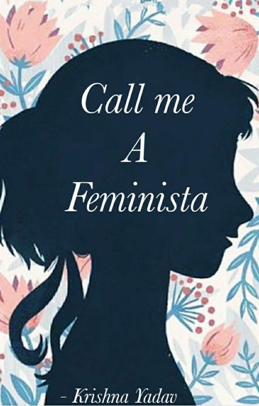 Call Me A Feminista by KRISY02