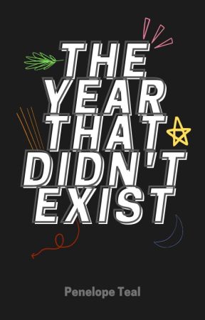 The Year That Didn't Exist de penelope-teal