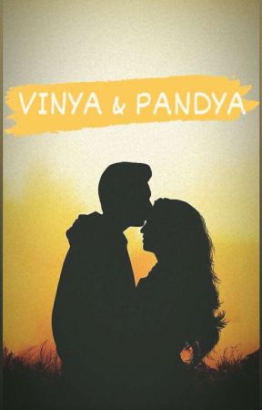 Vinya& Pandya (On Going) by alyadytkaa27