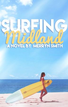 Surfing Midland (rewrite) by FickleLife