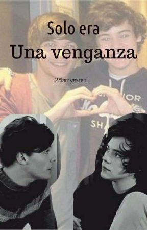 Solo era una venganza by 28larryesreal_