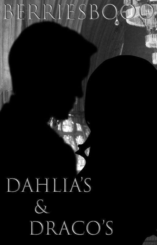 Dahlia's & Draco's by berriesbooo