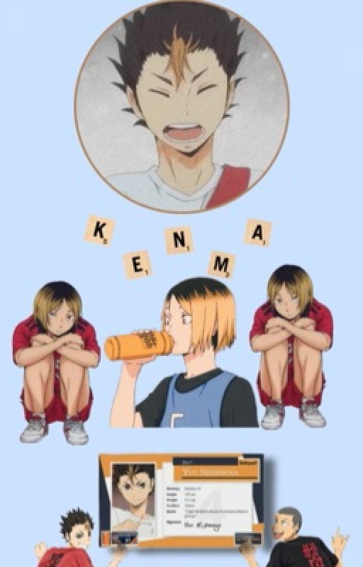 Kenma x Nishinoya smut reader. by clairexshigaraki