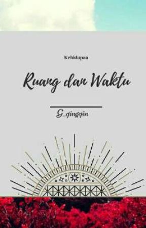 Ruang dan Waktu by graishelen
