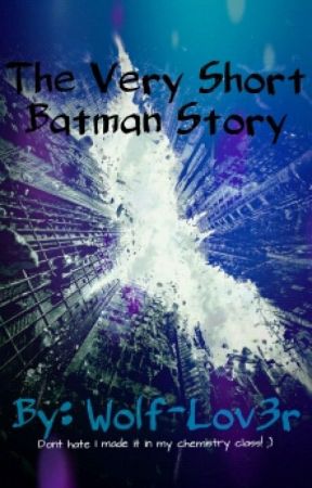 The Very Short Batman Story, de Wolf-Lov3r