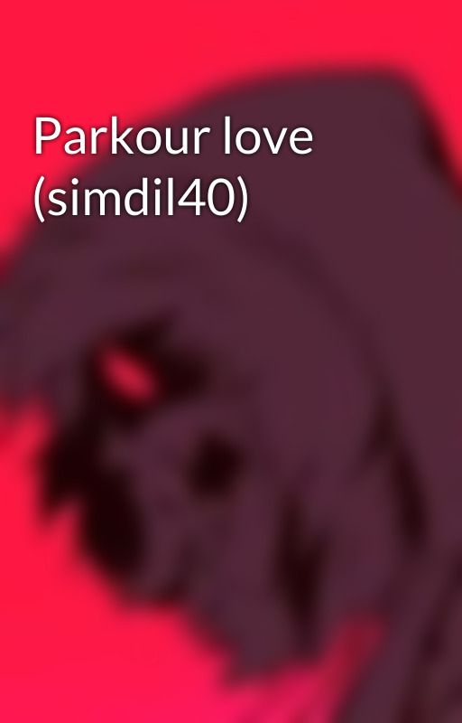 Parkour love (simdil40) by creepingcreeper