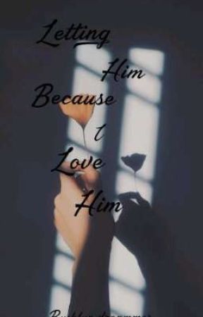 Letting him Beacause i love him by blue_dreammmer