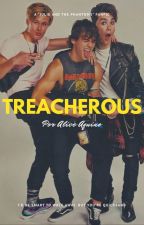 Treacherous (Now or Never #2) by alicesaquino