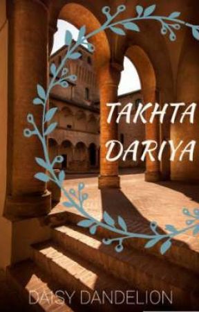 ⚜ TAKHTA DARIYA ⚜ de DaisyDlion