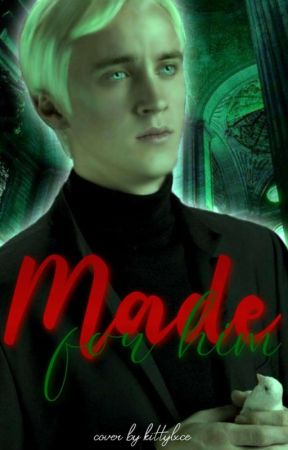 Made For Him - Draco Malfoy بقلم irxrafinha