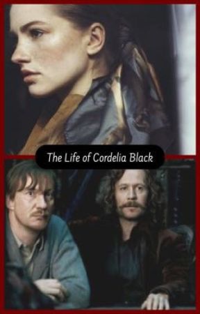 The life of Cordelia Black (daughter of Sirius Black)  by meladieann