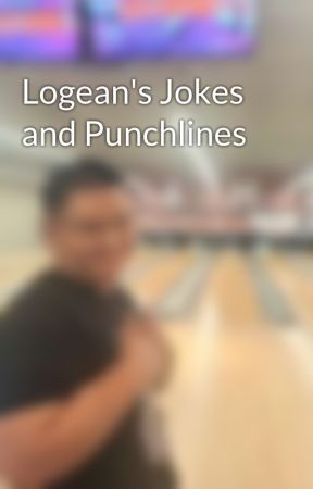 Logean's Jokes and Punchlines by LogeanNesbrio