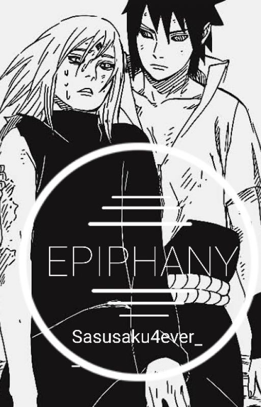 Epiphany || Sasusaku by Sasusaku4ever__