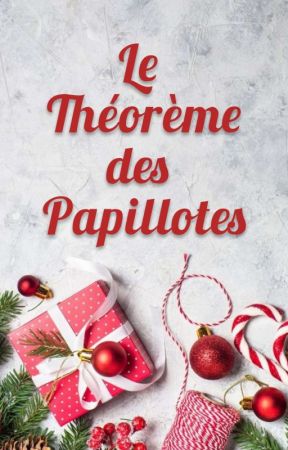 Le théorème des papillotes by Vivlevent_