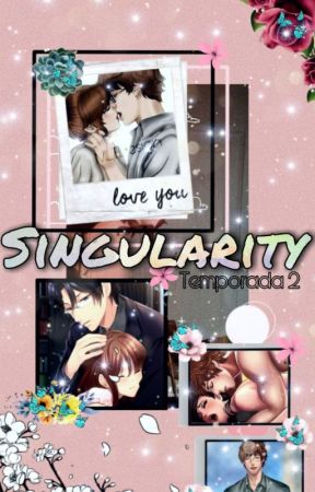 Singularity - 2ª Temporada, de AllieKuran