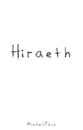 Hiraeth by MishellFauz