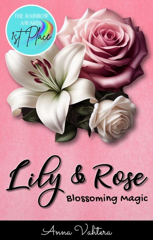 Lily & Rose: Blossoming Magic by Anna--V