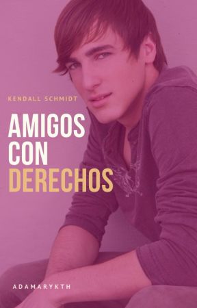 Amigos con Derechos© Kendall Schmidt by adamaryKTH