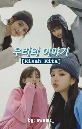 |•Kisah Kita•| (hiatus ☹️) от nwume_