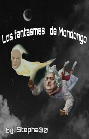 Los fantasmas de Mondongo ●Un cuento de Navidad● بقلم Stepha30