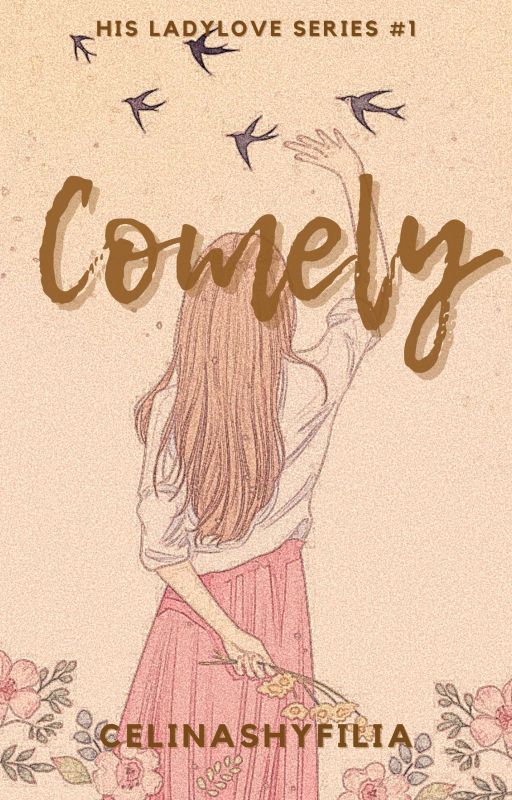 Comely (His Ladylove Series 1) by CelinaShyfilia