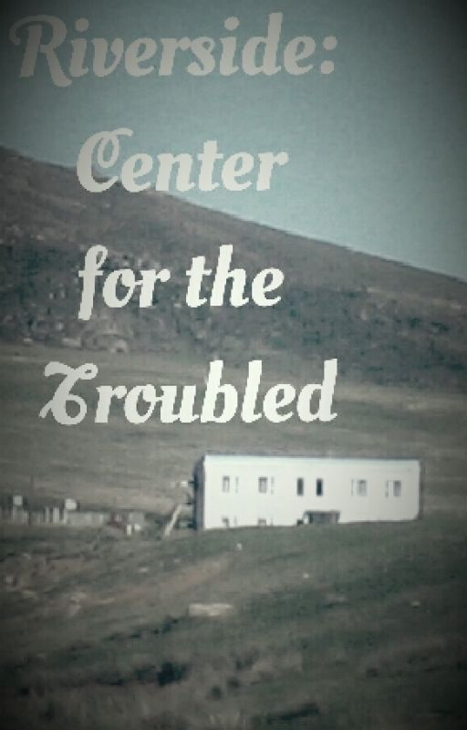 Riverside: Center for the Troubled by TheGateKeeper777