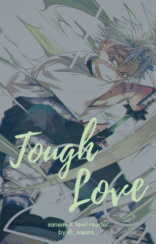 Tough Love ━ sanemi X fem! reader by _sapiro_