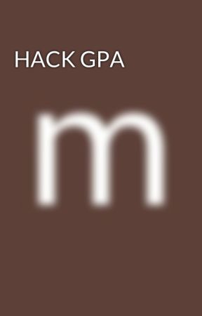 HACK GPA by mazlova76