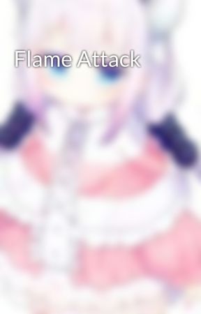 Flame Attack by HanakoKoba