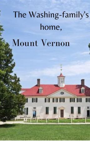 Mount Vernon & the Washing-family, de General-Washington