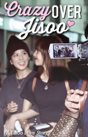 Crazy Over Jisoo by LisooyaLove