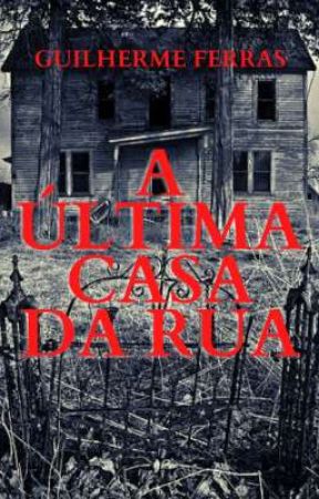 A última casa da rua by Guilherme_ferras