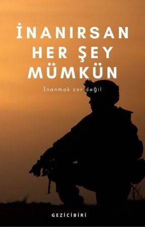 İnanırsan Her Şey Mümkün بقلم Gezicibiri