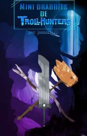 •Mini drabbles de Trollhunters• by jaaazz1620