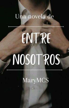 Entre Nosotros di MaryMCS