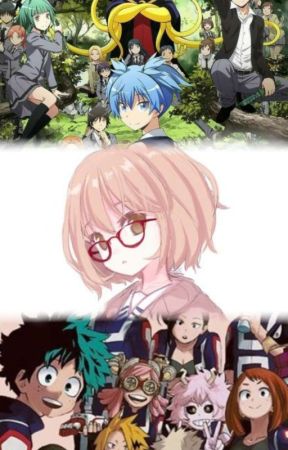 Bnha x assassination classroom x kuriyama mirai بقلم Puding666