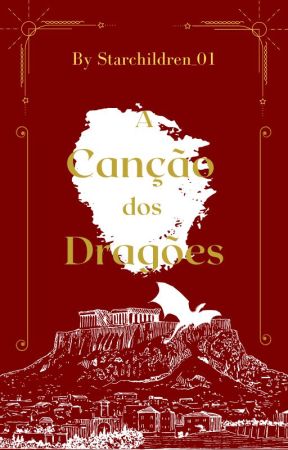 A Canção dos Dragões by Starchildren_01