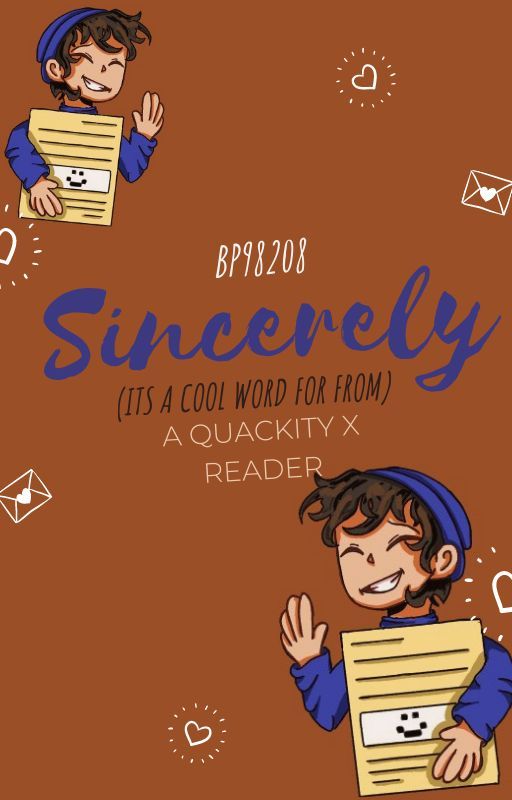 Sincerely- A Quackity X Reader από BP98208