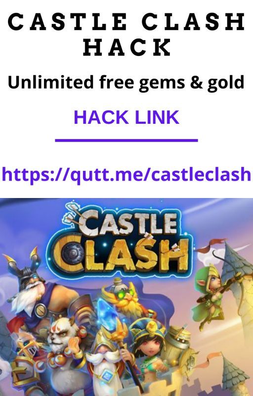 Castle Clash Hack Free Gems and Gold Generator No Survey 2021 by dalmack