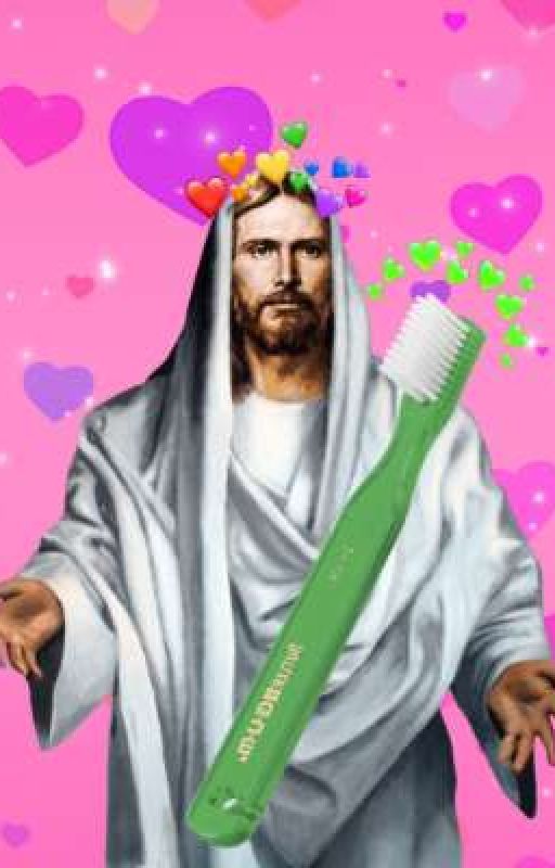 Jesus x Toothbrush || Slowburn  by RegretSoup