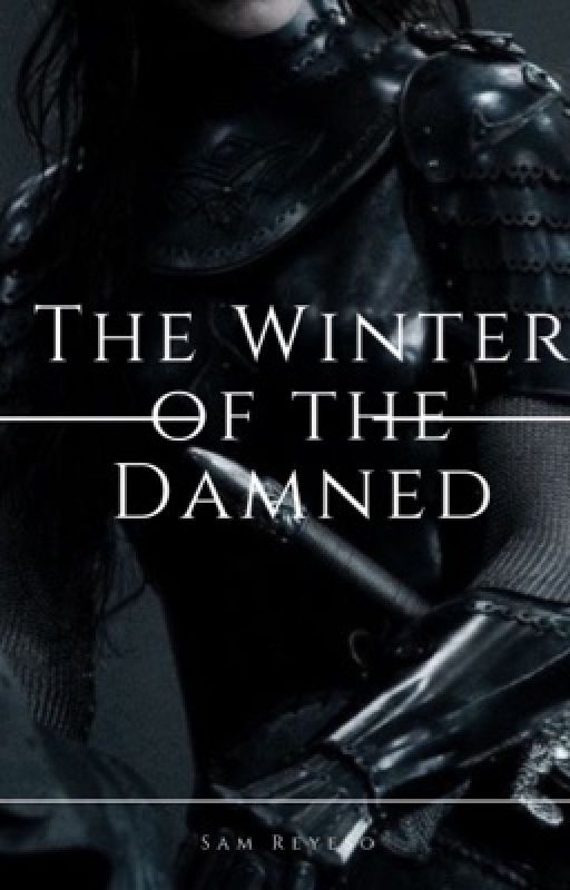 The Winter of the Damned  by samreyeso