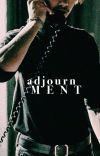 ADJOURNMENT || benny watts x reader cover