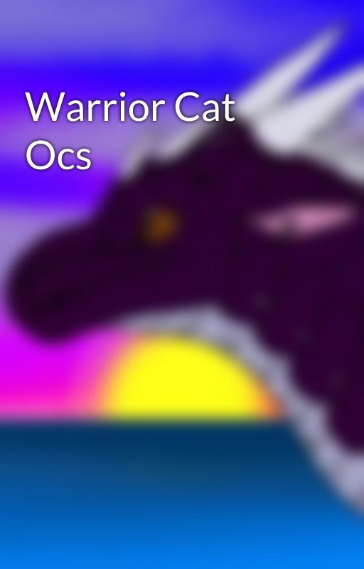 Warrior Cat Ocs від Screamsongnightwing