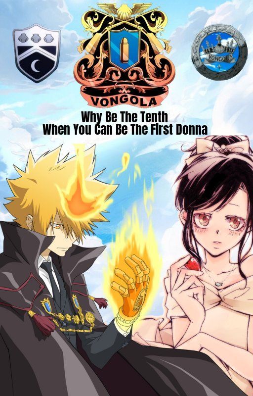 Why Be The Tenth, When You Can Be The First Donna {Giotto} by anime-lover-1127
