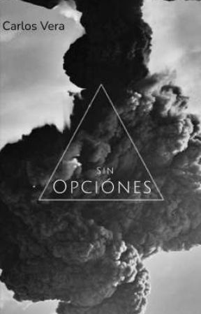 Sin opciones  de Carlos_21_Antonio